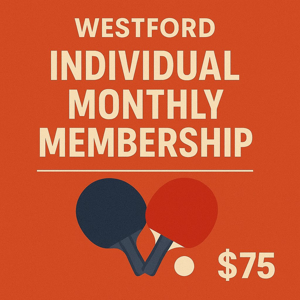 Westford Table Tennis Club individual membership, $75 a month